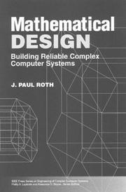 Cover of: Mathematical design: building reliable complex computer systems