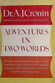 Cover of: Adventures in two worlds by A. J. Cronin