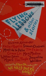 Flying lessons & other stories by Ellen Oh, Kwame Alexander