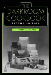 The Darkroom Cookbook by Steve Anchell