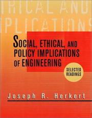 Cover of: Social, Ethical, and Policy Implications of Engineering: Selected Readings