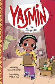 Cover of: Yasmin the Director by Saadia Faruqi, Hatem Aly