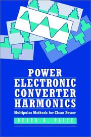 Cover of: Power Electronics Converter Harmonics: Multipulse Methods for Clean Power
