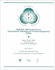 Cover of: Proceedings of the Ieee/Iafe 1999 Conference on Computational Intelligence for Financial Enginneering (Cifer): March 28-30, 1999 New York City