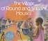 Cover of: The village of round and square houses