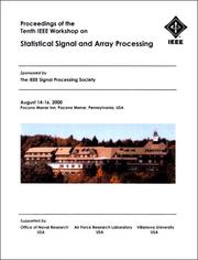 Cover of: Proceedings of the Tenth IEEE Workshop on Statistical Signal and Array Processing by IEEE Signal Processing Society, Institute of Electrical and Electronics Engineers