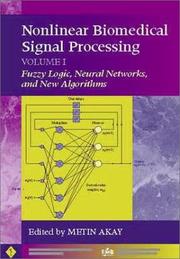 Cover of: Nonlinear Biomedical Signal Processing, Fuzzy Logic, Neural Networks, and New Algorithms (IEEE Press Series on Biomedical Engineering)