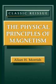 The physical principles of magnetism by Allan H. Morrish