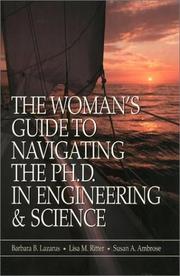 Cover of: The Woman's Guide to Navigating the Ph.D. in Engineering & Science by Barbara B. Lazarus, Lisa M. Ritter, Susan A. Ambrose