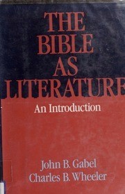 Cover of: The Bible as literature by John B. Gabel