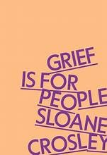 Cover of: Grief Is for People