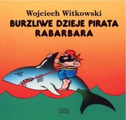 Cover of: Burzliwe dzieje pirata rabarbara by 