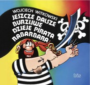 Cover of: Jeszcze dalsze burzliwe dzieje pirata Rabarbara