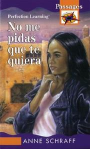 Cover of: NO ME PIDAS QUE TE QUIERA (Passages Hi: Lo Novels)