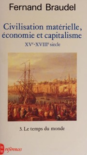 Cover of: Civilisation, économie et capitalisme, XVe-XVIIIe siècle by Fernand Braudel