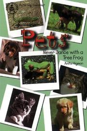 Cover of: Pets: Never Dance With a Tree Frog (Cover-to-Cover Informational Books: Relationships) by 