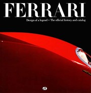 Cover of: Ferrari: design of a legend : the official history and catalog
