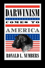 Cover of: Darwinism comes to America by Ronald L. Numbers
