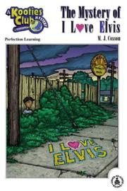 Cover of: The mystery of I love Elvis