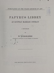 Cover of: Papyrus Libbey: an Egyptian marriage contract, a monograph