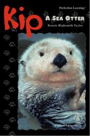 Cover of: Kip: A Sea Otter (Cover-to-Cover Chapter Books: Animal Adv.-Water)