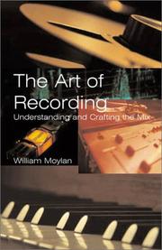 The Art of Recording by William Moylan