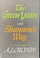 Cover of: The Green Years and SHannon's Way