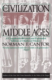 Cover of: The civilization of the Middle Ages by Norman F. Cantor