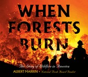 Cover of: When Forests Burn: The Story of Wildfire in America