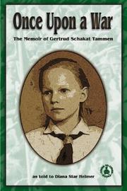 Cover of: Once upon a War: The Memoir of Gertrud Schakat Tammen (Cover-to-Cover Informational Books: Unsung Heroes)