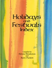 Cover of: Holidays and festivals index: a descriptive guide to information on more than 3,000 holidays ...