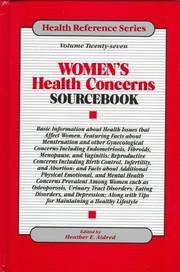 Cover of: Women's health concerns sourcebook: basic information about health issues that affect women, featuring facts about menstruation and other gynecological concerns ...