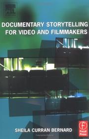 Cover of: Documentary storytelling for film and videomakers by Sheila Curran Bernard