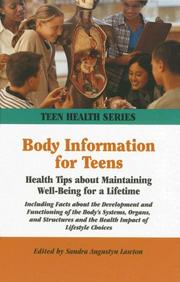 Cover of: Body Information for Teens: Health Tips About Maintaining Well-being for a Lifetime (Teen Health Series)