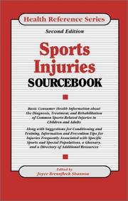 Cover of: Sports Injuries Sourcebook: Basic Consumer Health Information About the Diagnosis, Treatment, and Rehabilitation of Common Sports-Related Injuries in Children ... and Adults; Along (Health Reference Series)