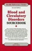 Cover of: Blood and circulatory disorders sourcebook by edited by Amy L. Sutton.