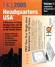 Cover of: Headquarters USA 2005: A Directory of Contact Information for Headquarters and Other Central Offices of Major Businesses and Organizations Nationwide (Headquarters USA)
