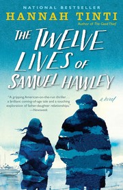 Cover of: Twelve Lives of Samuel Hawley by Hannah Tinti
