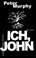 Cover of: Ich, John