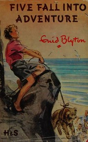 Five Fall into Adventure by Enid Blyton