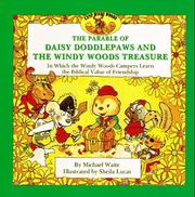 Cover of: The parable of Daisy Doddlepaws and the Windy Woods treasure: in which the Windy Woods campers learn the biblical value of friendship