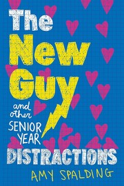 Cover of: The new guy (and other senior year distractions)