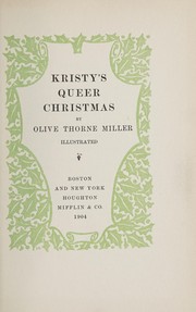 Cover of: Kristy's queer Christmas by Olive Thorne Miller