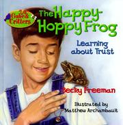 Cover of: The happy hoppy frog by Becky Freeman