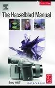 The Hasselblad manual by Ernst Wildi