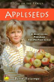 Cover of: Appleseeds: A Ten-Week Nurturing Program for Preteen Girls (Apples of Gold Series)