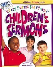 Cover of: Every Season Kid Pleasin' Children's Sermons (Bible Funstuff)