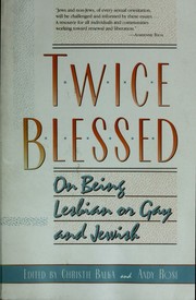 Cover of: Twice blessed: on being lesbian or gay and Jewish