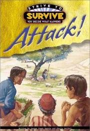 Cover of: Attack (Dennis, Jeanne Gowen. Strive to Survive.) by Jeanne Gowen Dennis, Sheila Seifert