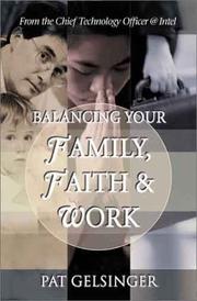 Cover of: Balancing Your Family, Faith & Work by Pat Gelsinger